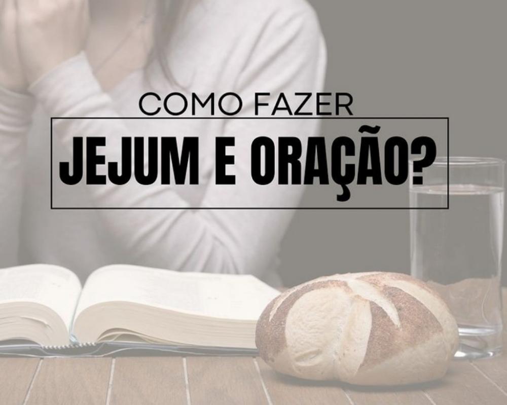 Como fazer jejum e oração?